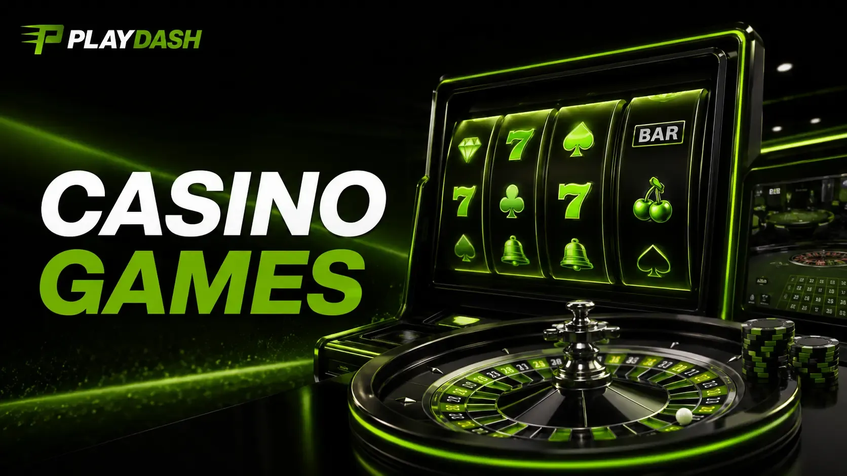 PlayDash “Casino games” artwork with a glowing slot machine and a roulette wheel